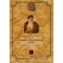 Mehmed Ali Hilmi Dedebaba Divanı - Mehmed Ali Hilmi Dedebaba - Revak Kitabevi