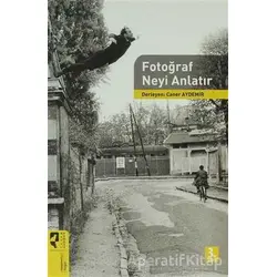 Fotoğraf Neyi Anlatır - Caner Aydemir - HayalPerest Kitap