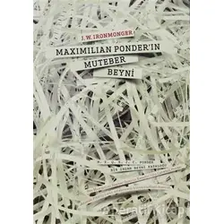 Maximilian Ponder’ın Muteber Beyni - J. W. Ironmonger - Kolektif Kitap