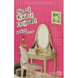 Nasıl Kadın Olunur? - Caitlin Moran - Yabancı Yayınları