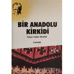 Bir Anadolu Kirkidi - Ömer Cahit Yıldız - Sarissa Yayınları