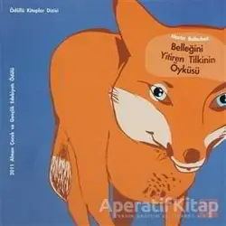 Belleğini Yitiren Tilkinin Öyküsü - Martin Baltscheit - Gergedan Yayınları