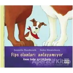 Fips Olanları Anlayamıyor - Jeanette Randerath - Gergedan Yayınları