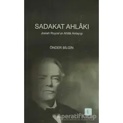 Sadakat Ahlakı - Önder Bilgin - Aktif Düşünce Yayınları