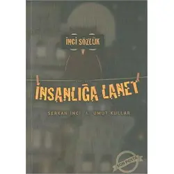 İnci Sözlük İnsanlığa Lanet - Karakoyun Yayınları