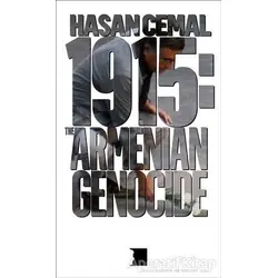 1915 : The Armenian Genocide - Hasan Cemal - Hrant Dink Vakfı Yayınları