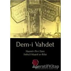 Dem-i Vahdet - Muhammed Fethül-Maarif - Revak Kitabevi