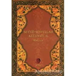 Seyyid Seyfullah Külliyatı 2 - Seyyid Nizamoğlu - Revak Kitabevi