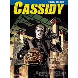 Cassidy Cilt 3: Kanlı Maske - Pasquale Ruju - Presstij Kitap