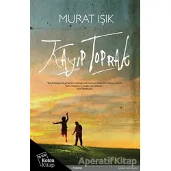 Kayıp Toprak - Murat Işık - Koton Kitap