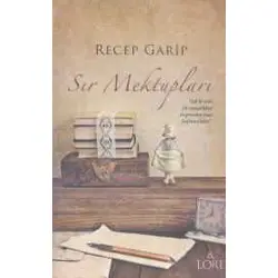 Sır Mektupları - Recep Garip - Lore Kitap