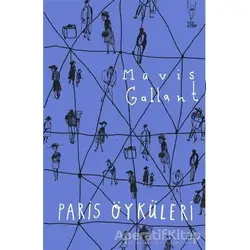 Paris Öyküleri - Mavis Gallant - Yüz Kitap