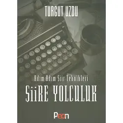 Adım Adım Şiir Teknikleri Şiire Yolculuk Peon Kitap