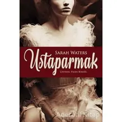 Ustaparmak - Sarah Waters - Nora Kitap