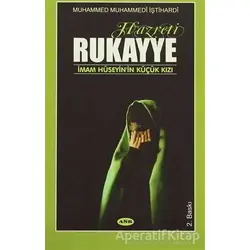 Hazreti Rukayye - Muhammed Muhammedi İştihardi - Asr Yayınları