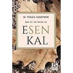 Esen Kal - M. Tolga Uluaydın - 5 Şubat Yayınları