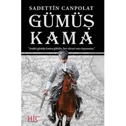 Gümüş Kama - Sadettin Canpolat - Hiç Yayınları