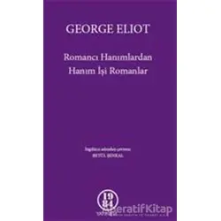 Romancı Hanımlardan Hanım İşi Romanlar - George Eliot - 1984 Yayınevi