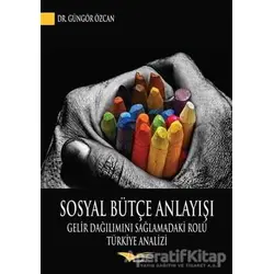 Sosyal Bütçe Anlayışı - Güngör Özcan - Kitapana Yayınevi