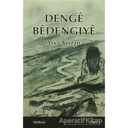 Denge Bedengiye - Asya Xerzan - Sitav Yayınevi