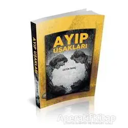 Ayıp Uşakları - Üstün İnanç - Mihrabad Yayınları