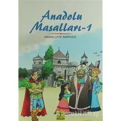 Anadolu Masalları 1 - Hasan Latif Sarıyüce - Rönesans Yayınları