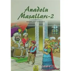 Anadolu Masalları 2 - Hasan Latif Sarıyüce - Rönesans Yayınları