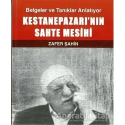 Kestanepazarı’nın Sahte Mesihi - Zafer Şahin - Turkuvaz Kitap