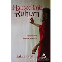 Hapsedilmiş Ruhum - Nerkiz Şahin - Sisyphos Yayınları