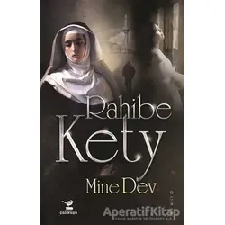Rahibe Kety - Mine Dev - Çalıkuşu Yayınları