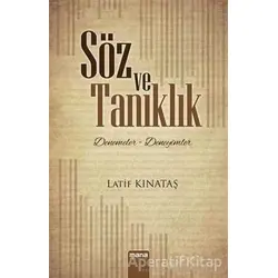 Söz ve Tanıklık - Latif Kınataş - Mana Yayınları
