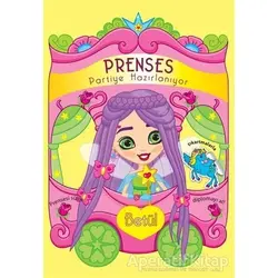 Prenses Partiye Hazırlanıyor - Betül - Kolektif - Revzen Kitap