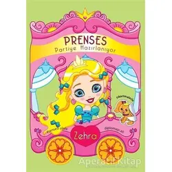 Prenses Partiye Hazırlanıyor - Zehra - Kolektif - Revzen Kitap