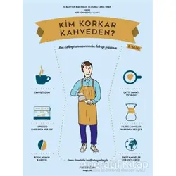 Kim Korkar Kahveden? - Chung-Leng Tran - Nail Kitabevi Yayınları