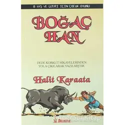 Boğaç Han - Halit Karaata - Dramatik Yayınları