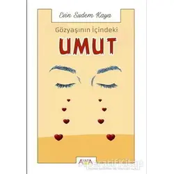 Gözyaşının İçindeki Umut - Evin Sudem Kaya - Ayata Kitap