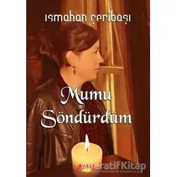Mumu Söndürdüm - Ismahan Çeribaşı - Ayata Kitap