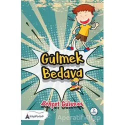 Gülmek Bedava - Behçet Gülenay - Kayalıpark Çocuk