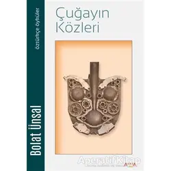 Çuğayın Közleri - Bolat Ünsal - Ayata Kitap