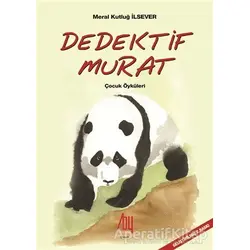 Dedektif Murat - Meral Kutluğ İlsever - Baygenç Yayıncılık