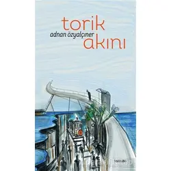 Torik Akını - Adnan Özyalçıner - Manos Yayınları