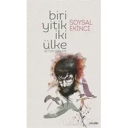 Biri Yitik İki Ülke - Soysal Ekinci - Manos Yayınları