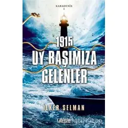 1915 Uy Başımıza Gelenler-Karadeniz 1 - İlker Selman - Librum Kitap