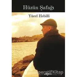 Hüzün Şafağı - Yücel Hebilli - Temren Yayınevi