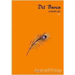 Dil Burcu - Mustafa Işık - İbrişim Kitap