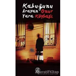 Kabuğunu Arayan Yara - Onur Köybaşı - 1984 Yayınevi