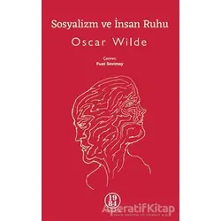 Sosyalizm ve İnsan Ruhu - Oscar Wilde - 1984 Yayınevi