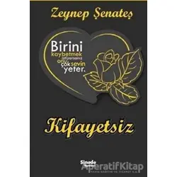 Kifayetsiz - Zeynep Şenateş - Sinada Kitap