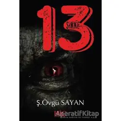 13 Sikke - Ş. Övgü Sayan - Hiç Yayınları