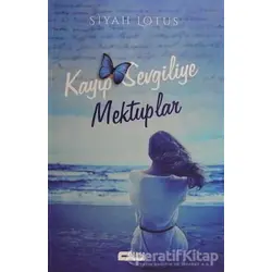 Kayıp Sevgiliye Mektuplar - Siyah Lotus - Parga Yayıncılık